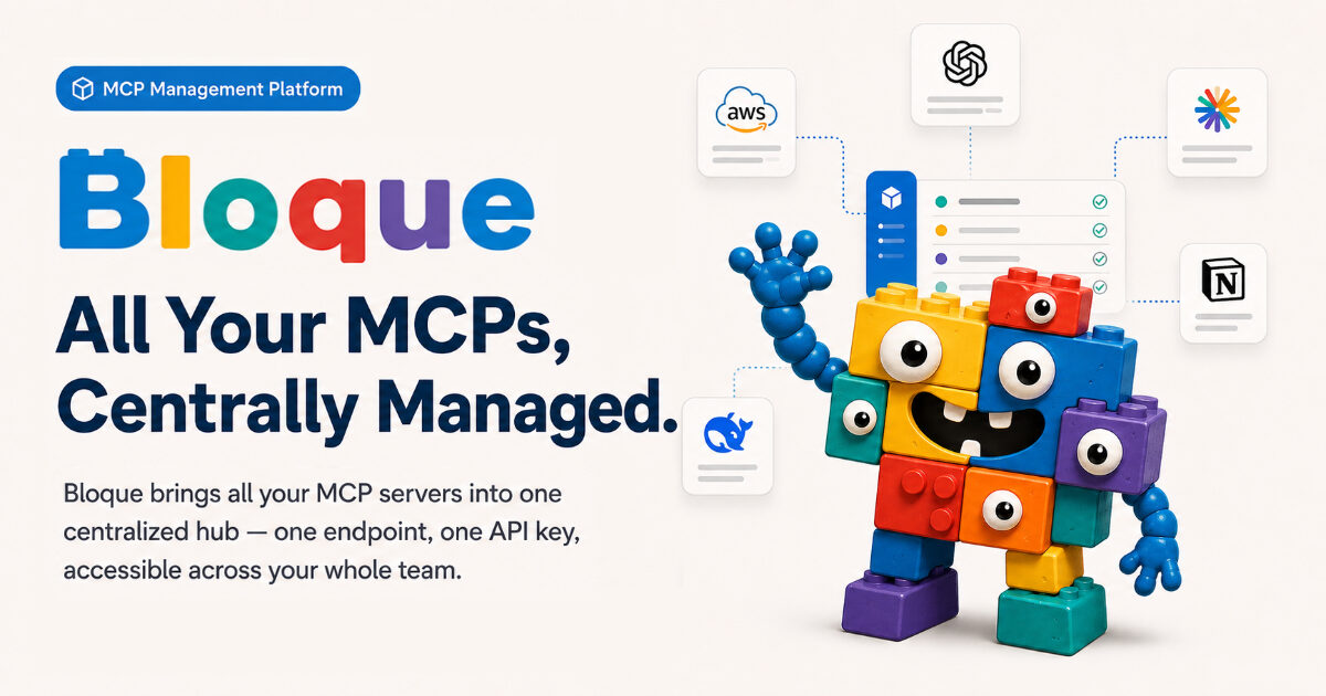 Bloque - All Your MCPs, Centrally Managed.